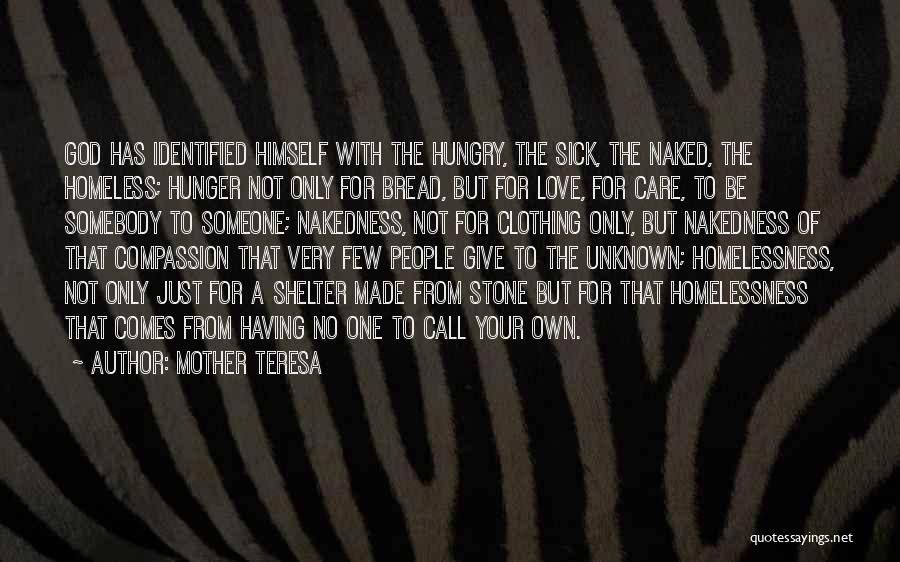 Homeless Shelter Quotes By Mother Teresa