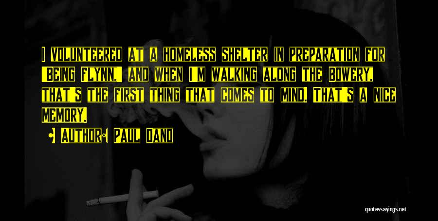 Homeless Shelter Quotes By Paul Dano