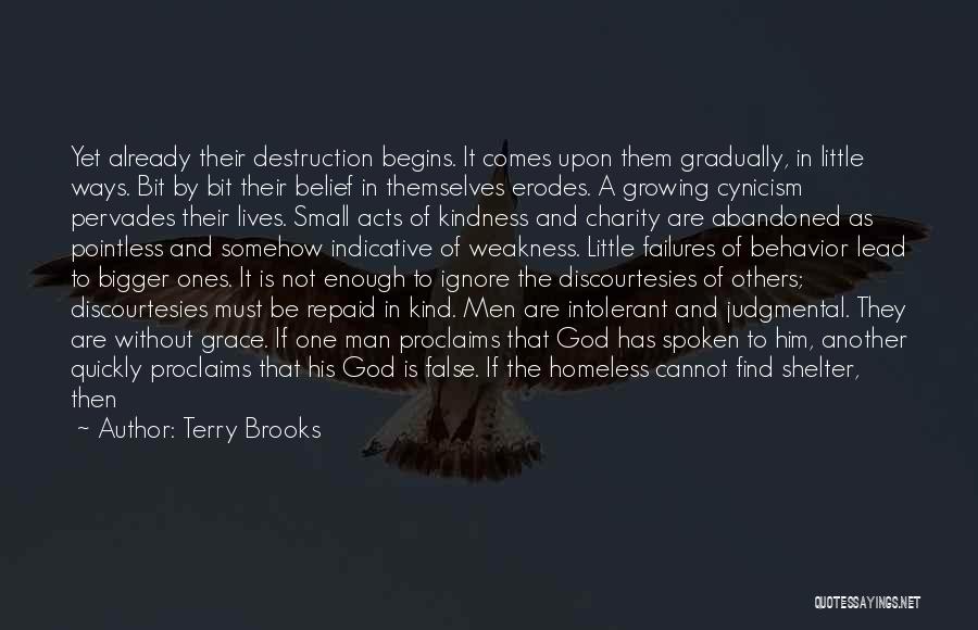 Homeless Shelter Quotes By Terry Brooks