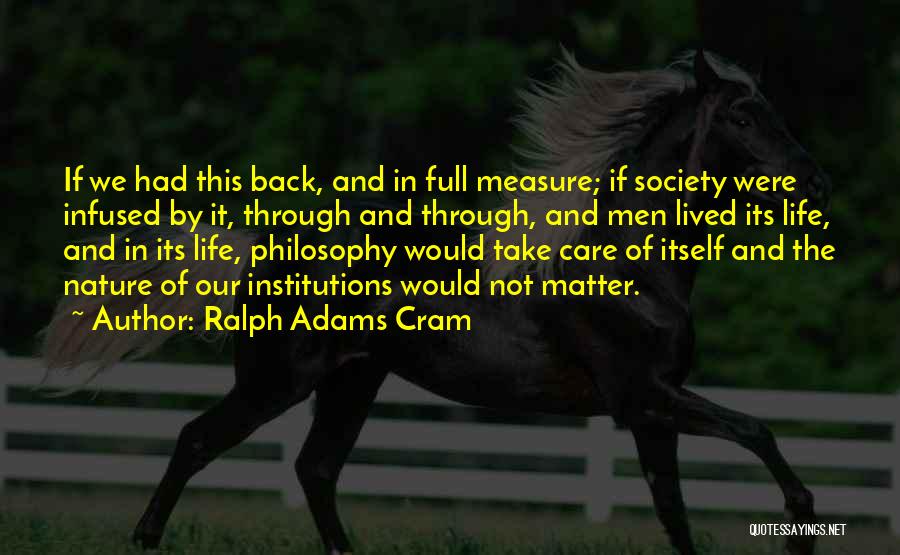 Homelessness And Substance Abuse Quotes By Ralph Adams Cram