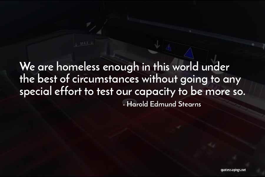 Homelessness Quotes By Harold Edmund Stearns Homelessness Quotes By Harold Edmund Stearns