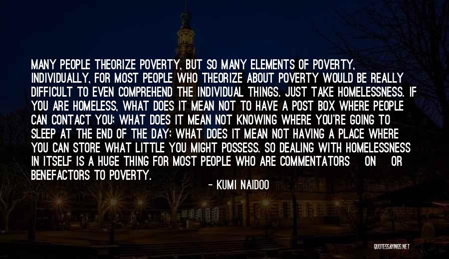 Homelessness Quotes By Kumi Naidoo Homelessness Quotes By Kumi Naidoo