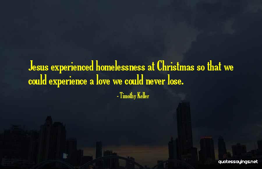 Homelessness Quotes By Timothy Keller Homelessness Quotes By Timothy Keller