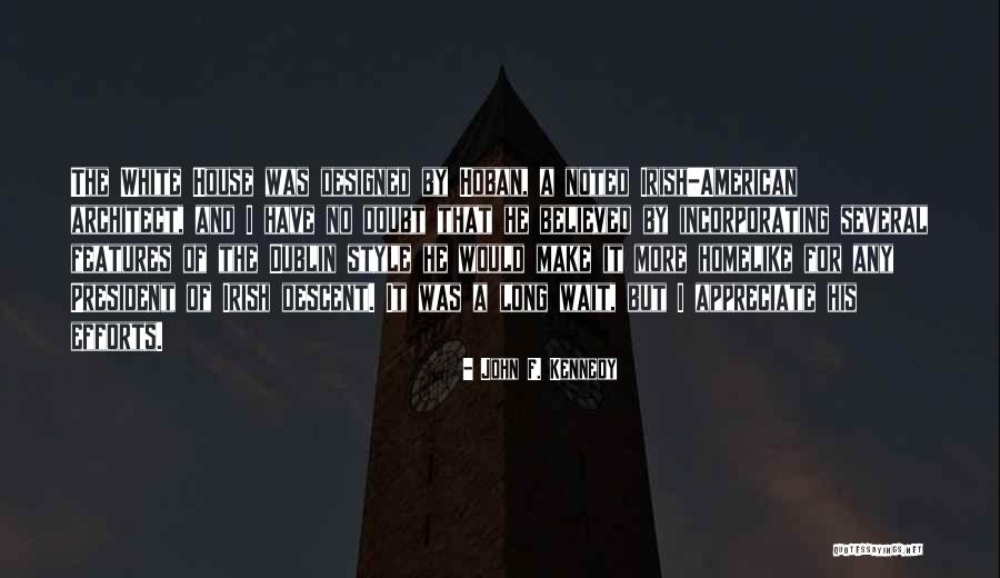 Homelike Quotes By John F. Kennedy Homelike Quotes By John F. Kennedy