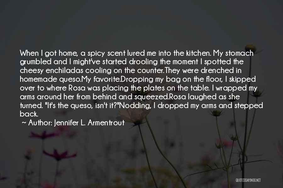 Homemade Food Quotes By Jennifer L. Armentrout