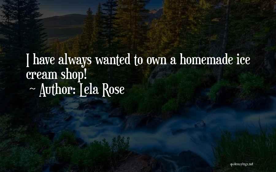 Homemade Quotes By Lela Rose