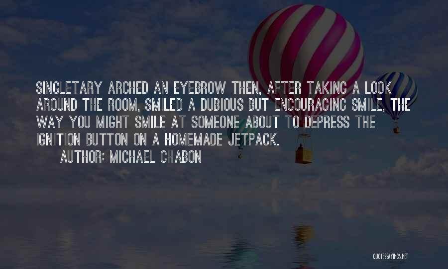 Homemade Quotes By Michael Chabon