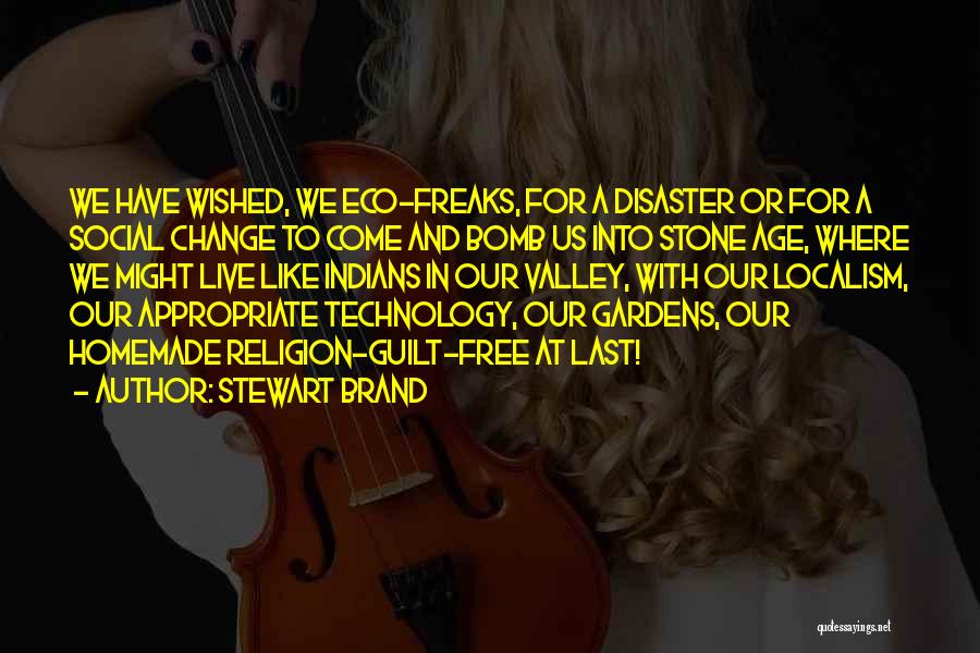 Homemade Quotes By Stewart Brand