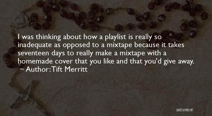 Homemade Quotes By Tift Merritt