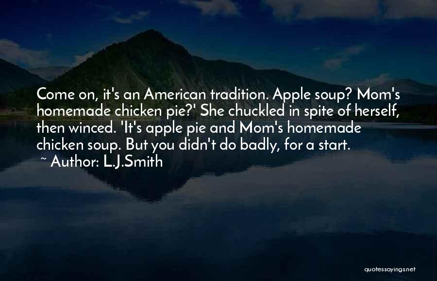 Homemade Soup Quotes By L.J.Smith