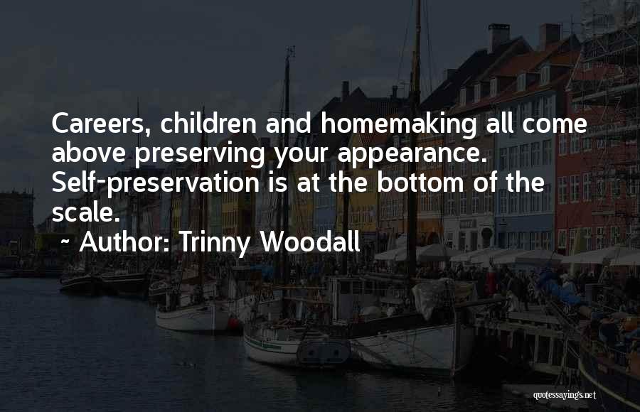 Homemaking Quotes By Trinny Woodall