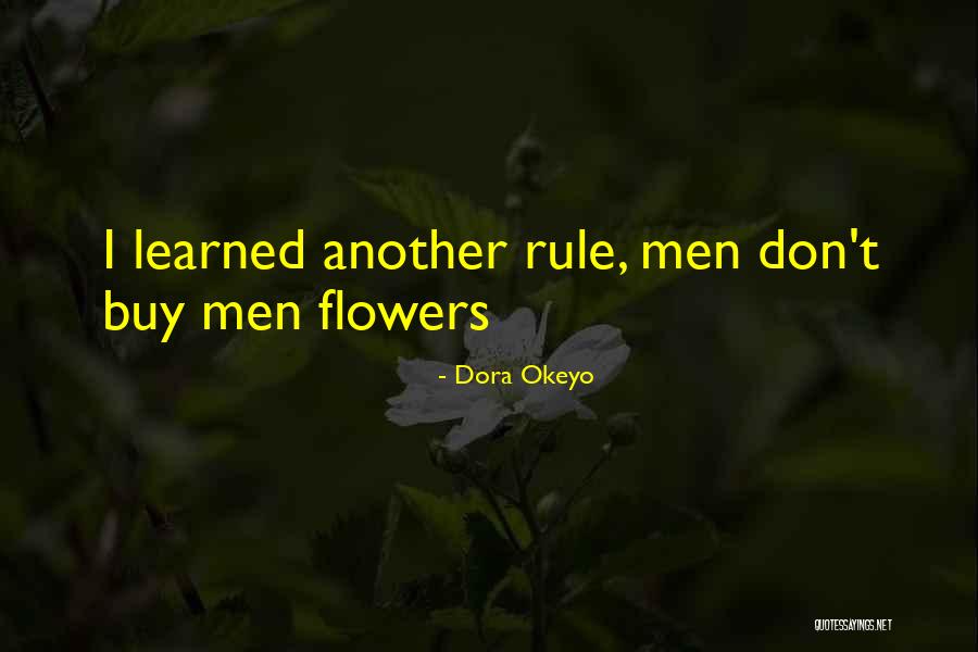 Homenaje Quotes By Dora Okeyo