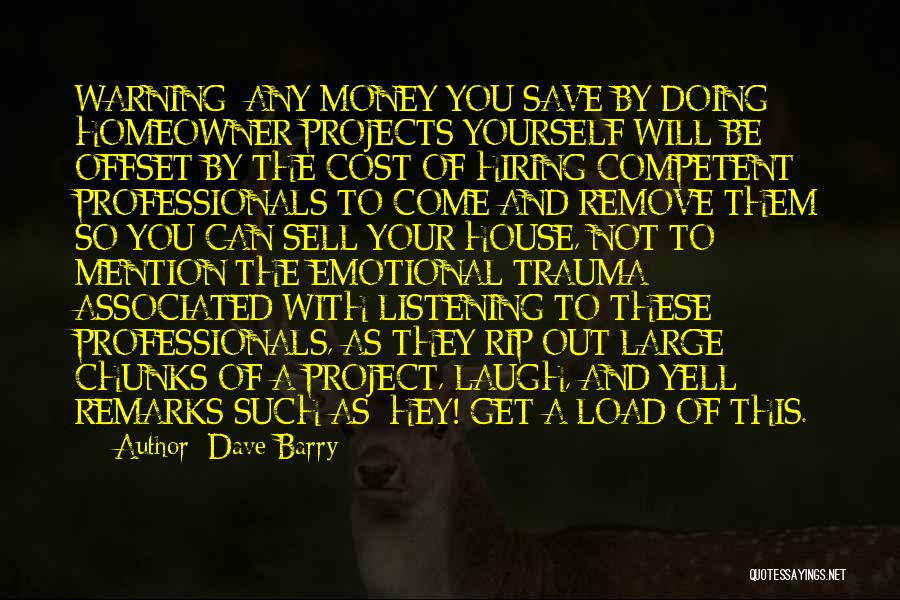 Homeowner Quotes By Dave Barry