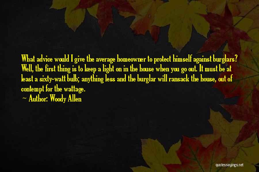 Homeowner Quotes By Woody Allen