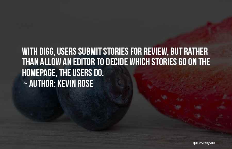 Homepage Quotes By Kevin Rose