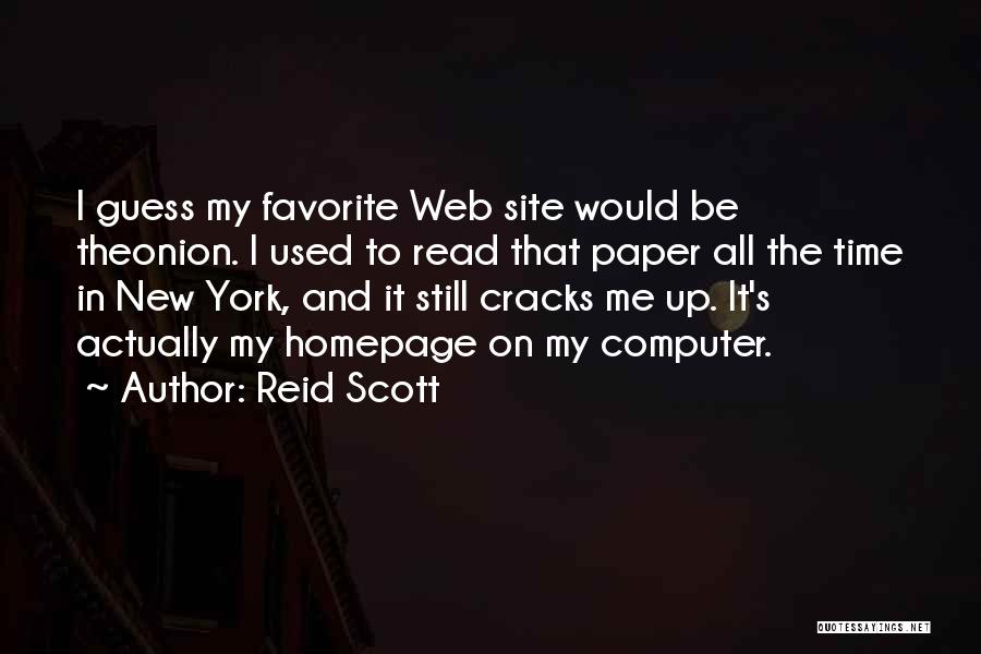 Homepage Quotes By Reid Scott