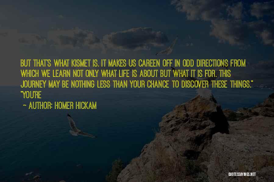 Homer Hickam Quotes 1789769