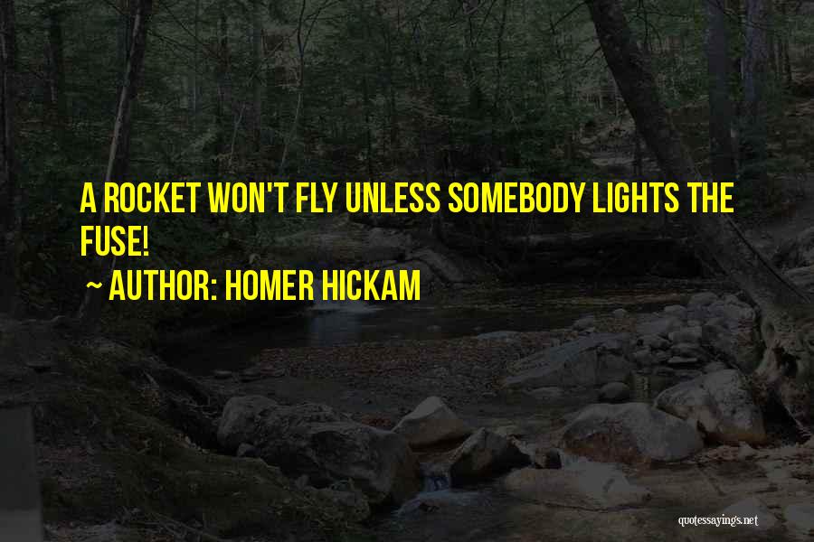 Homer Hickam Quotes 190169