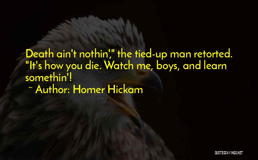 Homer Hickam Quotes 2197101