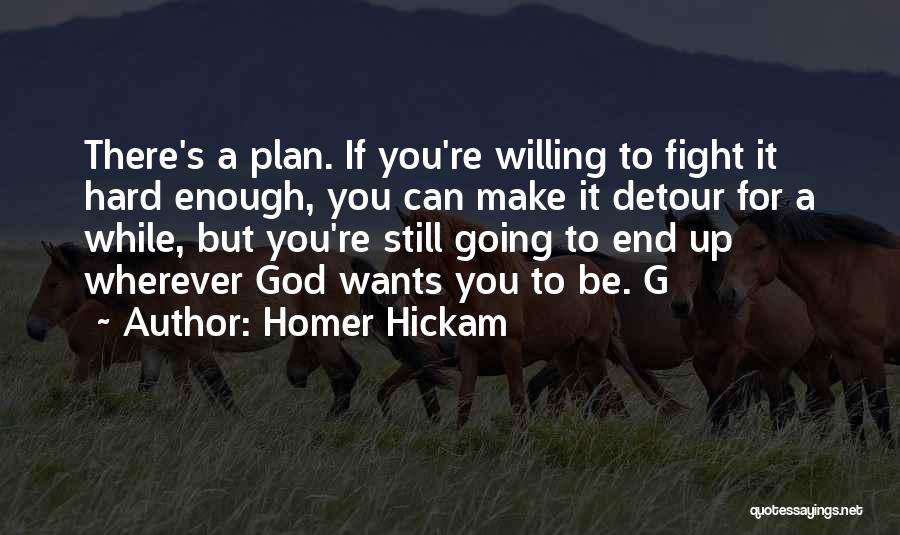 Homer Hickam Quotes 581870