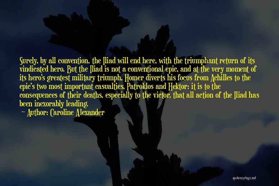 Homer Iliad Quotes By Caroline Alexander