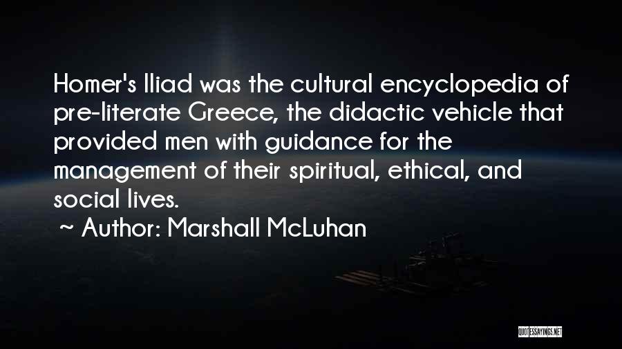 Homer Iliad Quotes By Marshall McLuhan