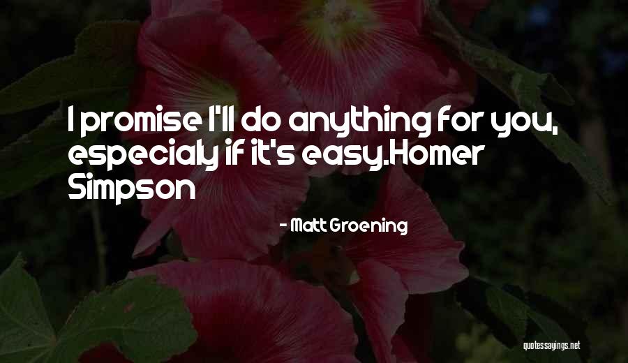 Homer J Simpson Quotes By Matt Groening Homer J Simpson Quotes By Matt Groening