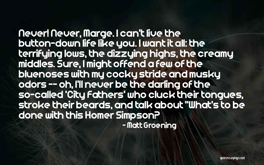 Homer J Simpson Quotes By Matt Groening Homer J Simpson Quotes By Matt Groening