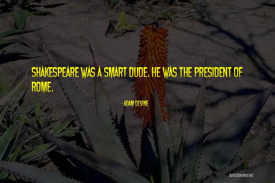 Homer Plessy Famous Quotes By Adam DeVine