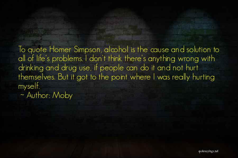 Homer Simpson Alcohol Quotes By Moby