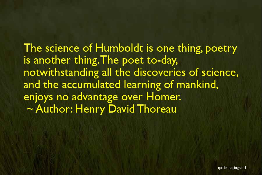 Homer The Poet Quotes By Henry David Thoreau