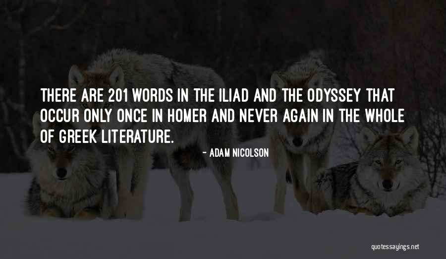 Homer's Iliad Quotes By Adam Nicolson Homer's Iliad Quotes By Adam Nicolson