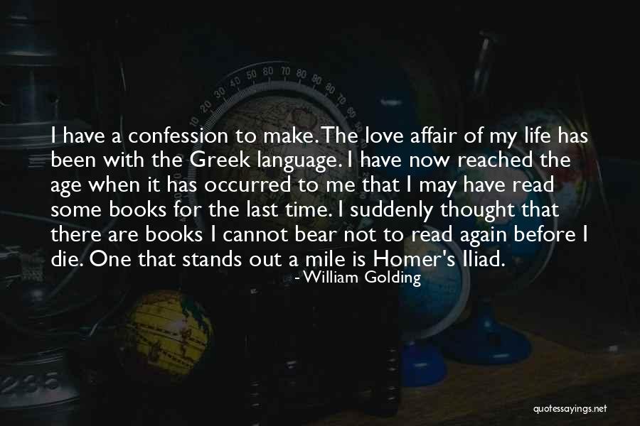 Homer's Iliad Quotes By William Golding Homer's Iliad Quotes By William Golding