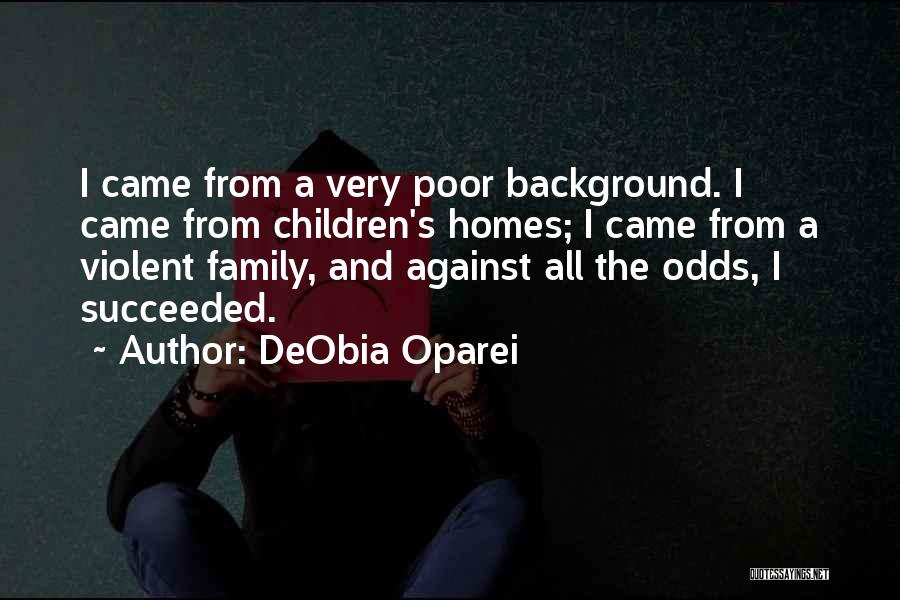 Homes And Family Quotes By DeObia Oparei