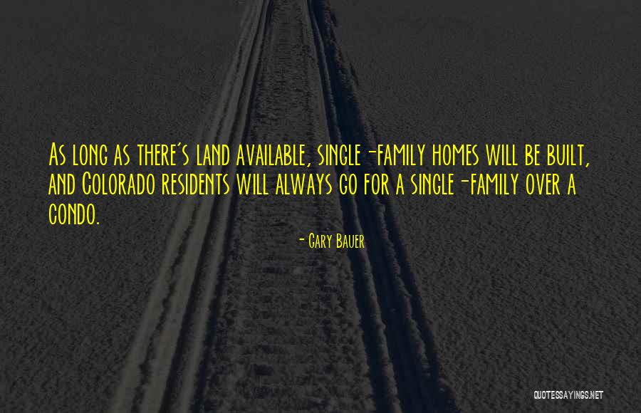 Homes And Family Quotes By Gary Bauer