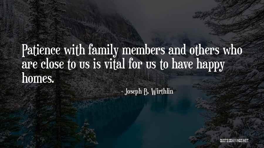 Homes And Family Quotes By Joseph B. Wirthlin