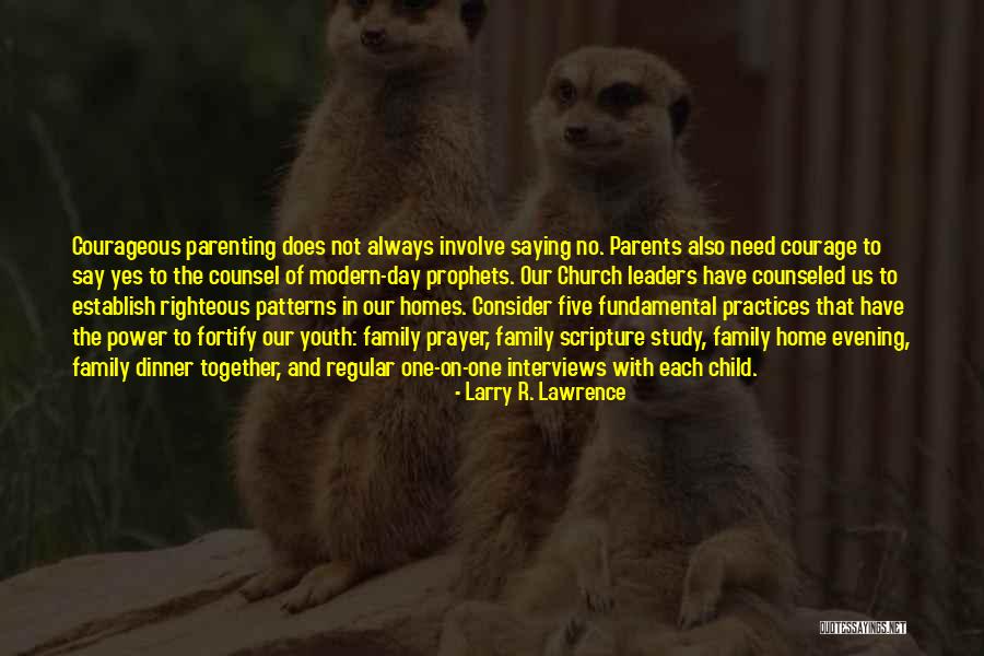 Homes And Family Quotes By Larry R. Lawrence