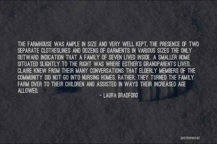 Homes And Family Quotes By Laura Bradford Homes And Family Quotes By Laura Bradford