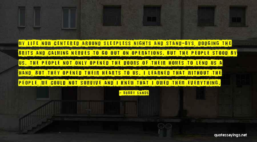 Homes And Hearts Quotes By Bobby Sands