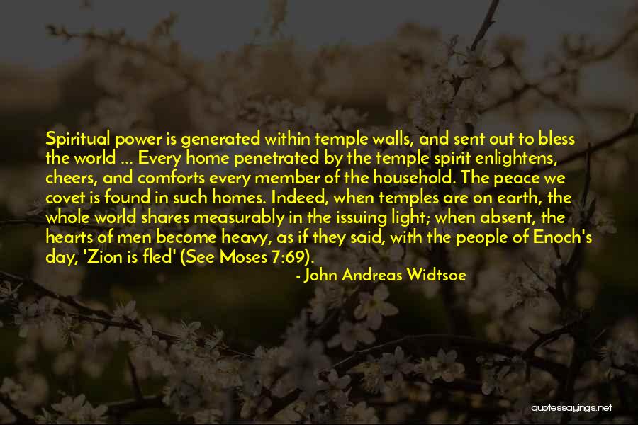 Homes And Hearts Quotes By John Andreas Widtsoe