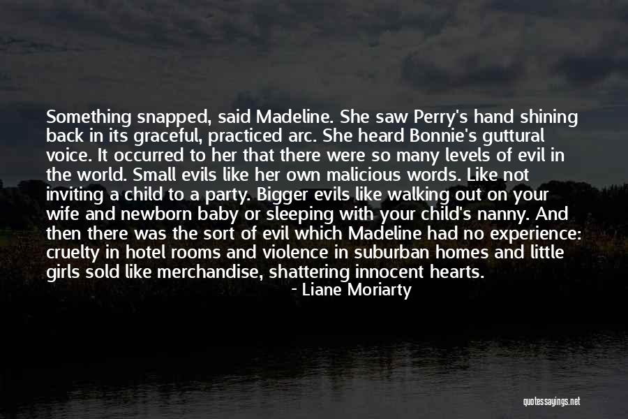 Homes And Hearts Quotes By Liane Moriarty