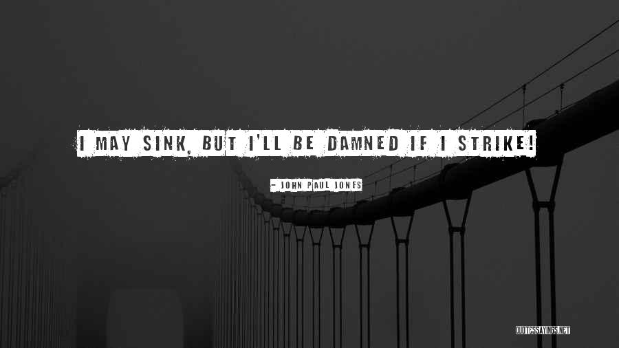 Homes Not Alone Gatlinburg Quotes By John Paul Jones Homes Not Alone Gatlinburg Quotes By John Paul Jones