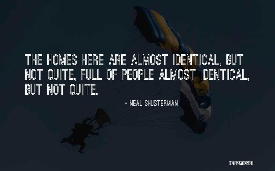 Homes Not Quotes By Neal Shusterman Homes Not Quotes By Neal Shusterman