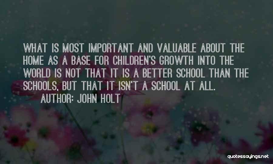 Homeschool Quotes By John Holt