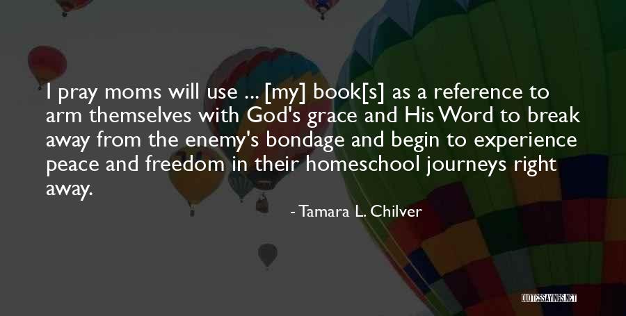 Homeschool Quotes By Tamara L. Chilver