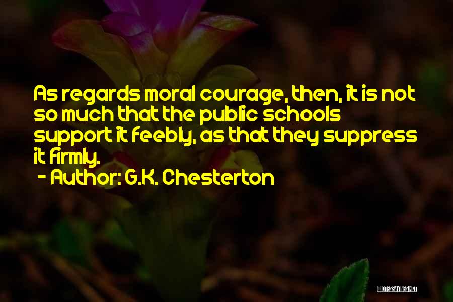 Homeschooling And Public Schools Quotes By G.K. Chesterton