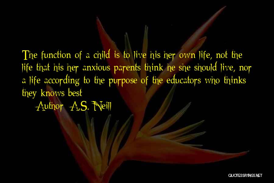 Homeschooling Education Quotes By A.S. Neill