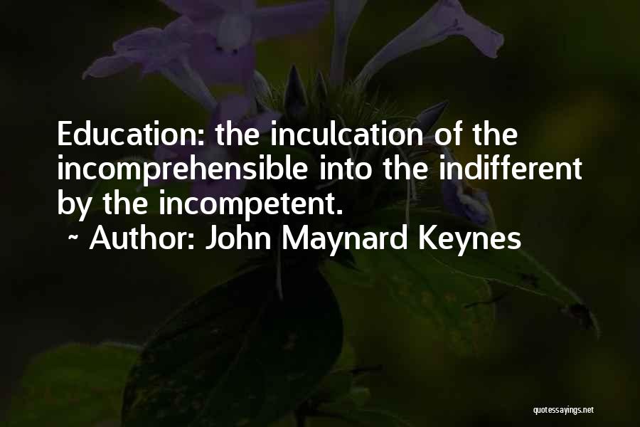 Homeschooling Education Quotes By John Maynard Keynes