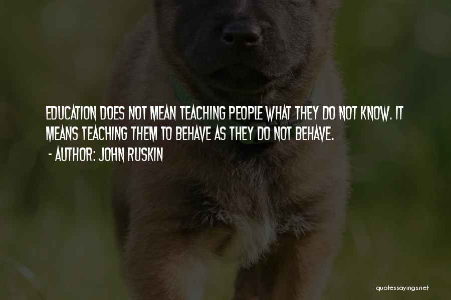 Homeschooling Education Quotes By John Ruskin