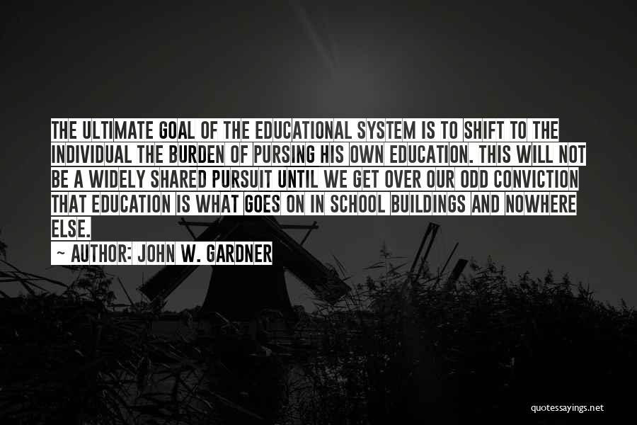 Homeschooling Education Quotes By John W. Gardner